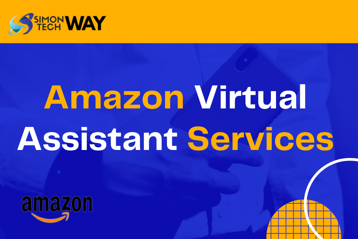 Amazon Virtual Assistant Services - Hire Amazon Expert