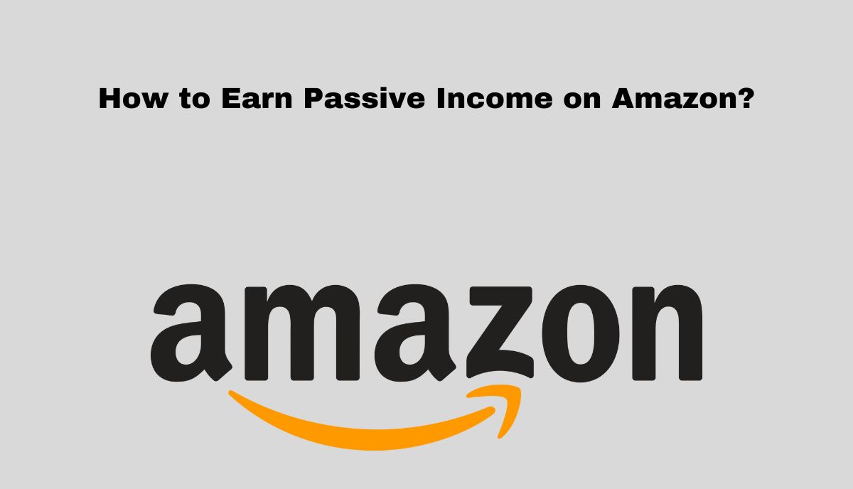 Passive Income on Amazon